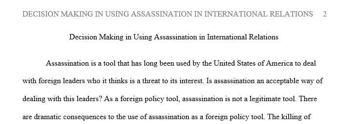 Writing a paper in APA style with my main topic of Decision Making in Using Assassinations in International Relations