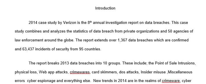 You need to access the 2014 case study by Verizon on data breaches