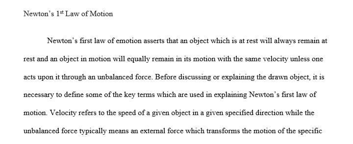 You will create a video, word document, powerpoint or handwritten pages with examples of Newton’s three laws of motion