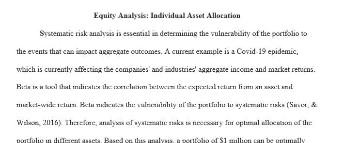 Analysis of the asset classes' prospects and your justification of your allocation of monies among them.