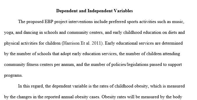 Based on how you will evaluate your EBP project, which independent and dependent variables do you need to collect