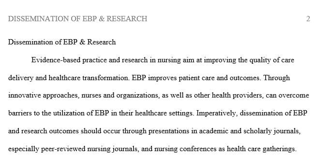 Dissemination of EBP and research, such as presenting results at a conference or writing an article