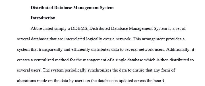 Evaluating the use of a Distributed Database Management System (DDBMS).