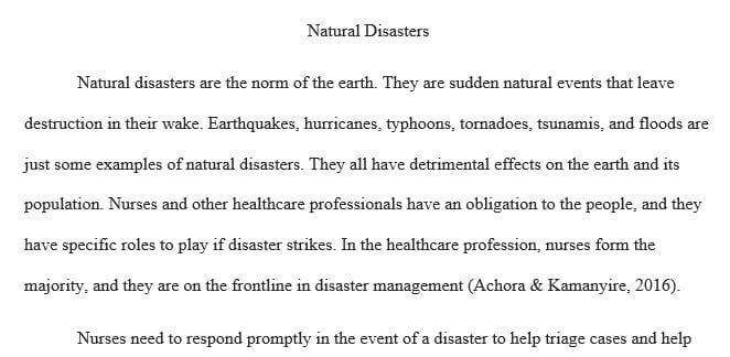 Explain the role and responsibilities of nurses in relation to disasters.