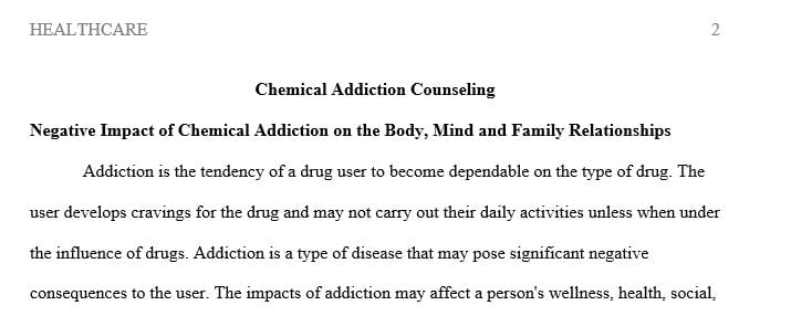 You are the chemical addiction counselor in the Cumberland Heights inpatient treatment facility.