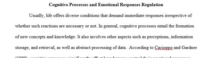 Consider how cognitive processes can influence regulation of emotional responses.