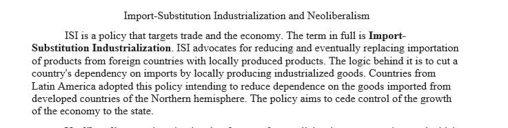 The policies of both Import-Substitution Industrialization and Neoliberalism strongly influenced the urban geography of Latin America