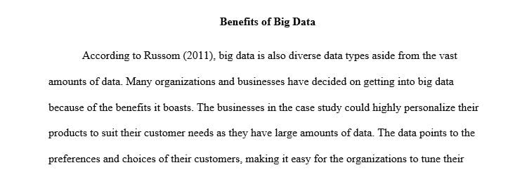 What business benefits did the organizations described in this case achieve by analyzing and using Big Data