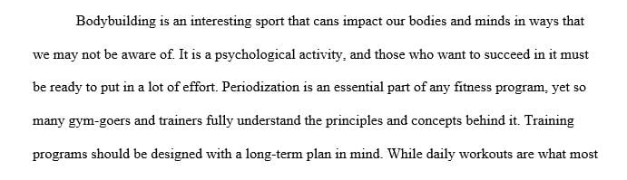 You are working with an amateur bodybuilder who is 12 months out from a bodybuilding competition.