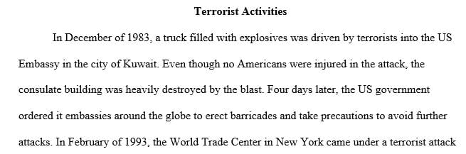 Consider a few terrorist activities since the 1980s until today.