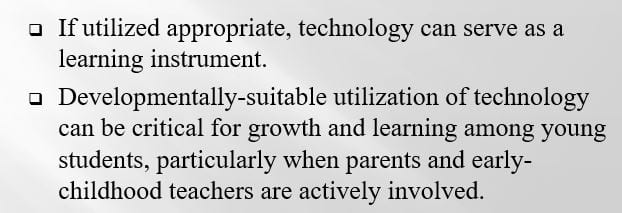 Explain the positive and the negative use of technology in the early childhood classroom to develop language and literacy skills.