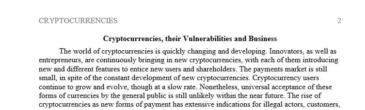 Write a 2 page assessment of cryptocurrencies and their vulnerabilities