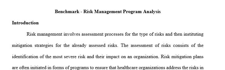 Analyze how an organization's quality and improvement processes contribute to its risk management program.