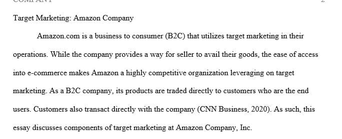 Choose a business-to-consumer (B2C) or business-to-business (B2B) company that uses target marketing.