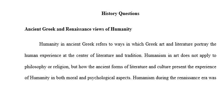 Compare and contrast the ancient greek view of humanity to that of the renaissance view of humanity
