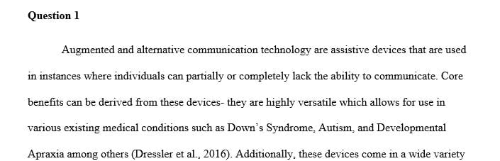 Describe assistive technology (AT) or augmentative and alternative communication (AAC) and who benefits from the use of it