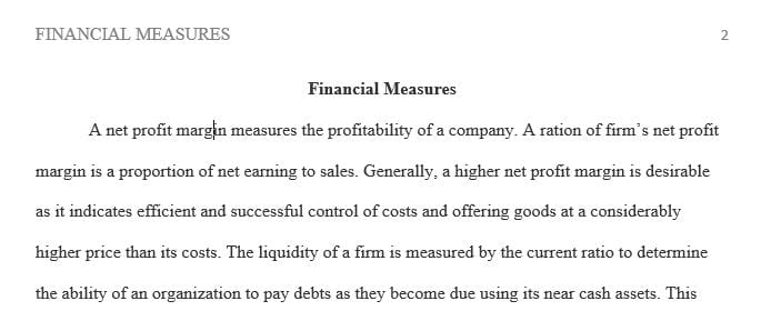 Describe one of the financial measures of profitability, liquidity, efficiency and leverage