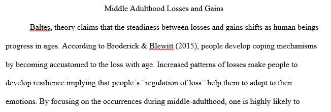 Discuss Baltes's theory on the gains and losses in middle adulthood.