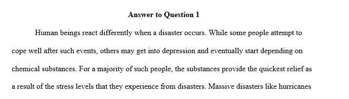 Discuss chemical dependency as either a primary or secondary concern for disaster management.