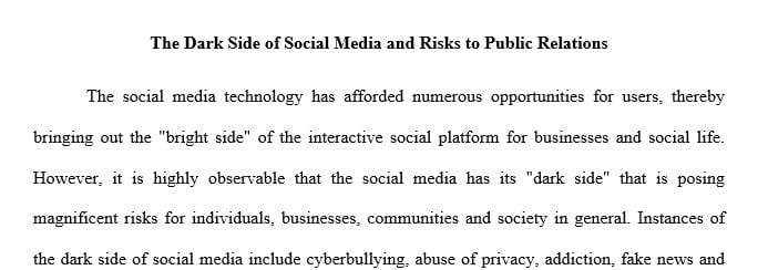 Discuss the dark side of social media and the risks this presents to public relations.