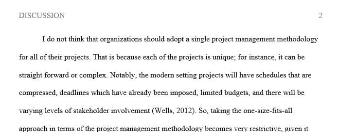 Do you think organizations should adopt a single Project Management Methodology for all their projects