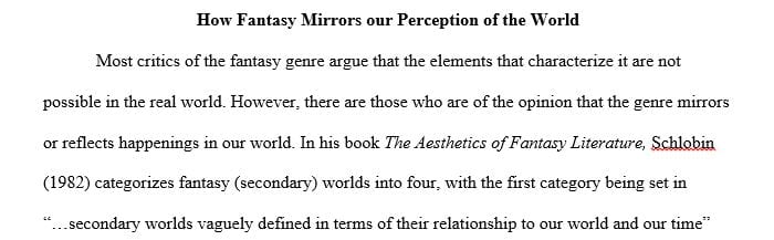 How does fantasy mirror distort or reconfigure our perception of the world