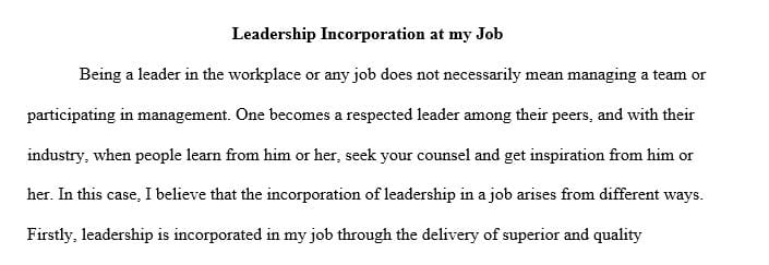 How leadership is incorporated into your job.