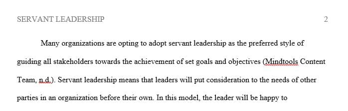 One model of leadership being adopted by many organizations, disciplines and vocations is servant leadership.