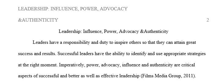 Power, influence, advocacy and authenticity are all functions of leadership.