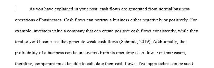 Provide additional reasons cash flow is important or suggest another approach or perspective on conducting a cash-flow analysis.