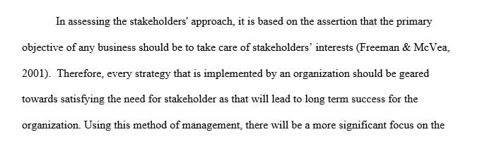 Question: Discuss in detail the stakeholder approach.