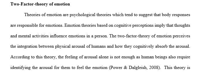 Select a theory of emotions. Consider why the theory you selected is optimal for the classification of emotions.