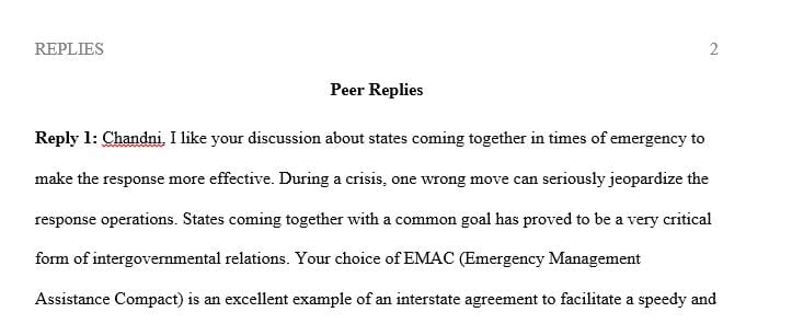 The Emergency Management Assistance Compact (EMAC) is an example of an interstate agreement between all states and territories of the United States