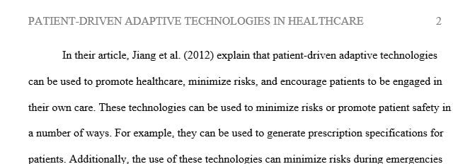 Using patient-driven adaptive technologies to guide clinical decision making are influencing the quality of patient care