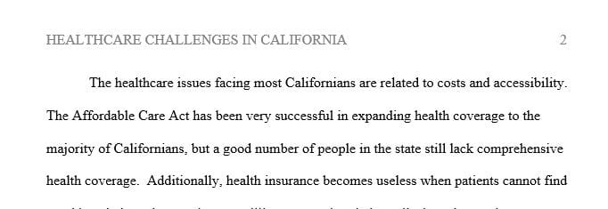 What are the major health care issues in your community (Los Angeles) or state (California).