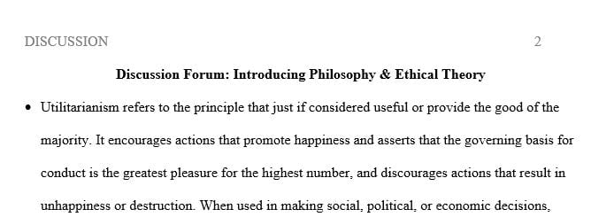 What is utilitarianism? Critically assess the plausibility of this proposal.