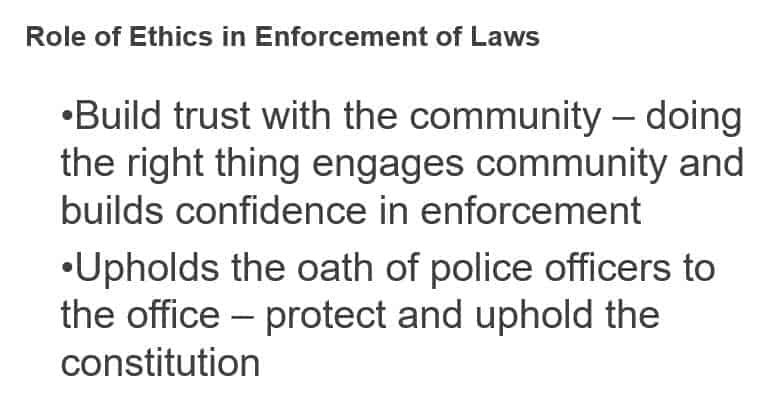 What role does ethics play in the enforcement of laws