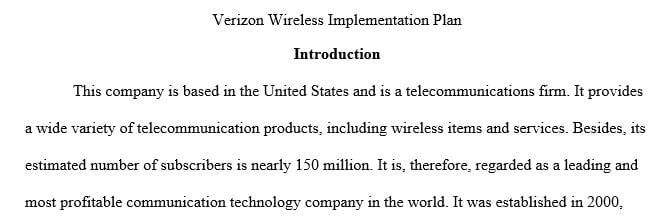 Write a 1050-word minimum strategic implementation plan in which you include the following Company Verizon Wireless