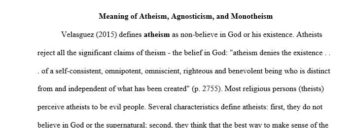 Write a one paper defining the following: atheism agnosticism monotheism
