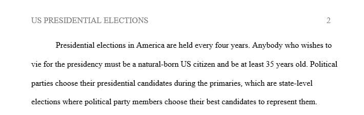 Write a paper at length of one page about the U.S. presidential election.