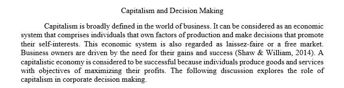A paper in which Explains the role capitalism plays in corporate decision making.