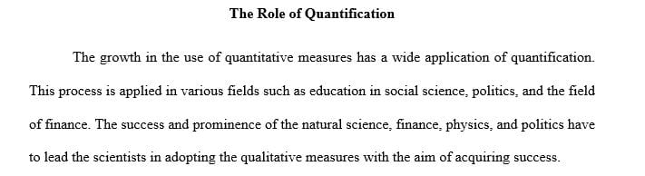 Analyze the role quantification plays in our society