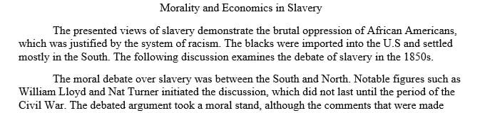Did morality or economics dominate the debates over slavery in the 1850s