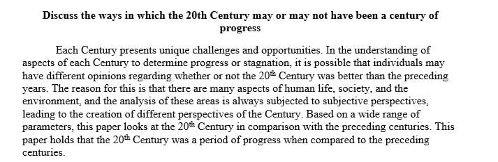 Discuss the ways in which the 20th century may or may not have been a century of progress