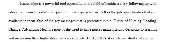 Examine the importance of nursing education and discuss your overall educational goals.