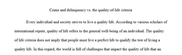 How do widespread crime and delinquency contradict the quality-of-life criteria 