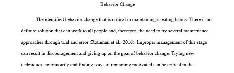 Identify a behavior change that is critical to maintain. What are the variables in the environment