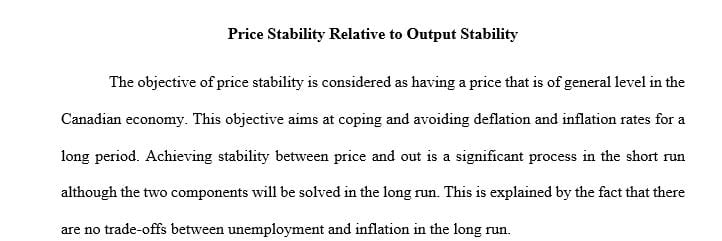 Outline the costs and benefits of achieving price stability relative to output stability within Canada