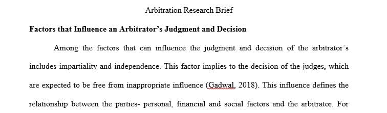 What factors other than the facts of the case can influence an arbitrator’s judgment and decision