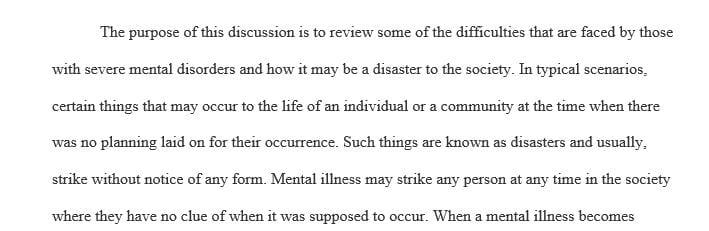 Write a paper discussing People with severe mental illness and disasters: planning, challenges, and consequences..